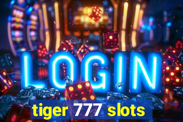 tiger 777 slots