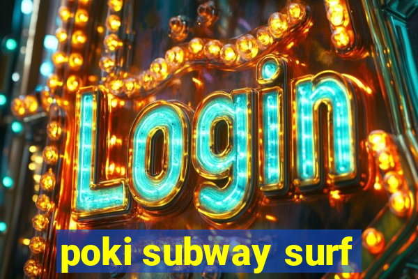 poki subway surf