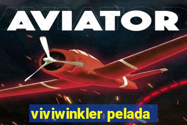 viviwinkler pelada