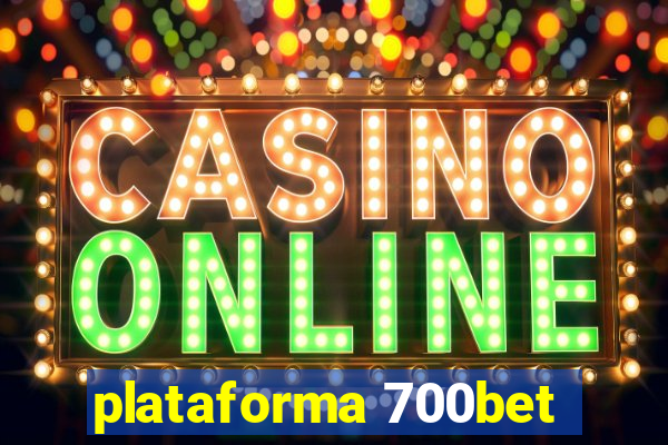 plataforma 700bet