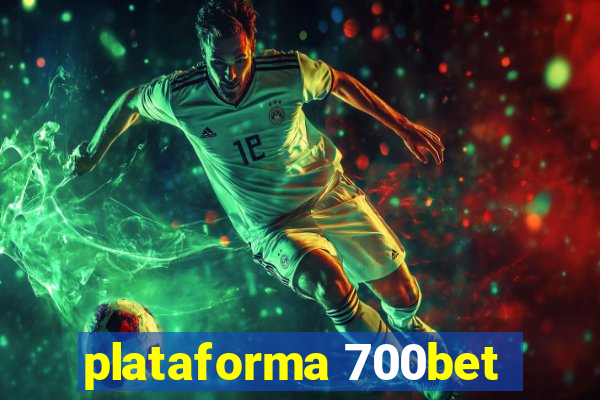 plataforma 700bet