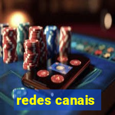 redes canais