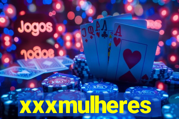 xxxmulheres