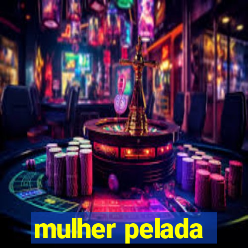 mulher pelada