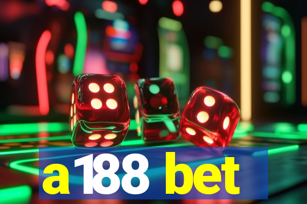 a188 bet