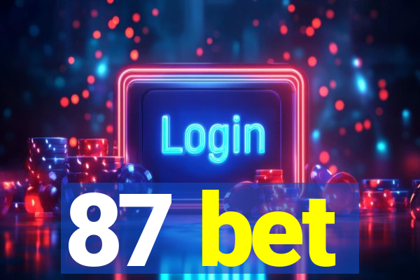 87 bet