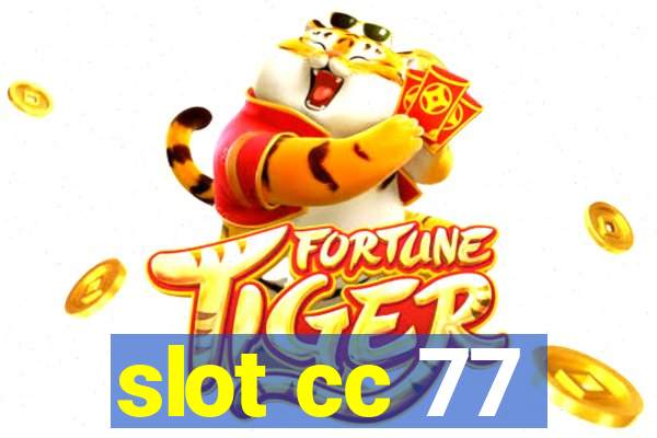 slot cc 77