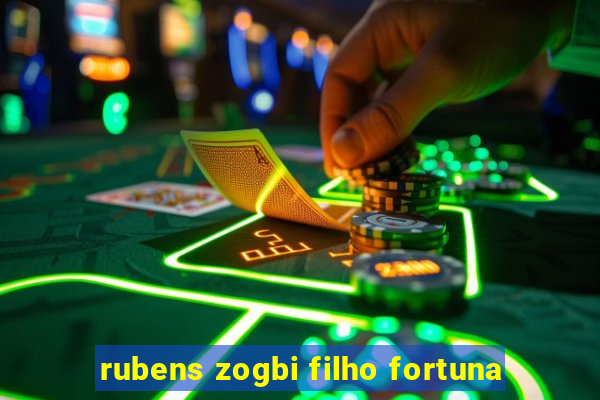 rubens zogbi filho fortuna