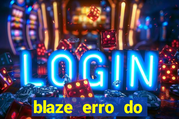 blaze erro do servidor interno