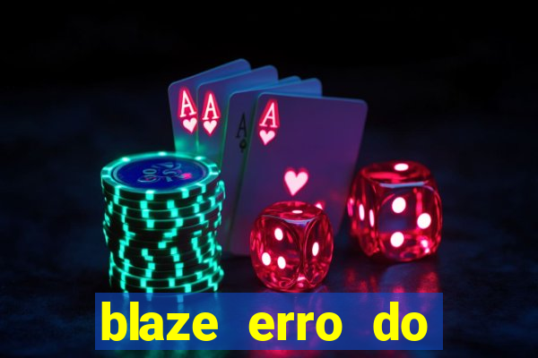 blaze erro do servidor interno