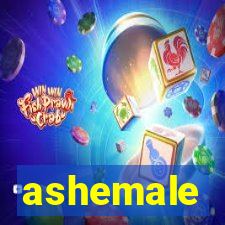 ashemale