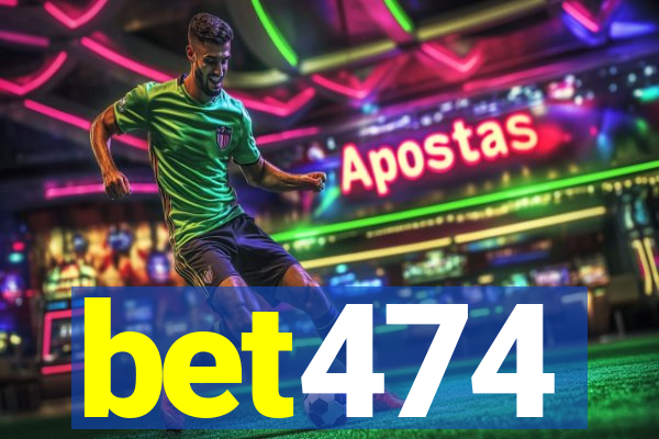 bet474