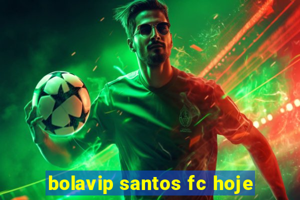 bolavip santos fc hoje