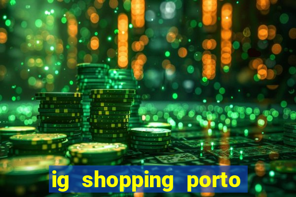 ig shopping porto velho cinema