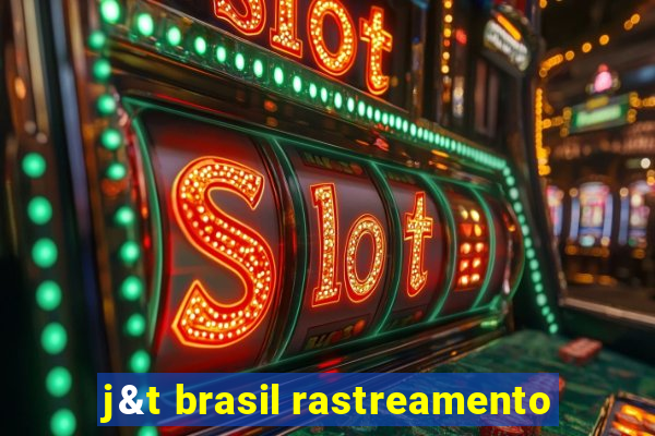 j&t brasil rastreamento