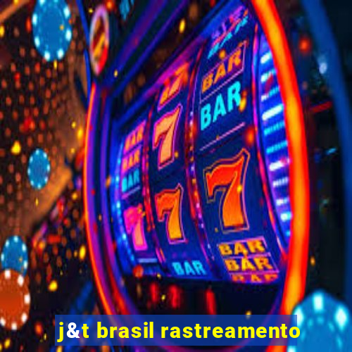 j&t brasil rastreamento