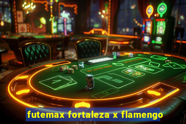 futemax fortaleza x flamengo