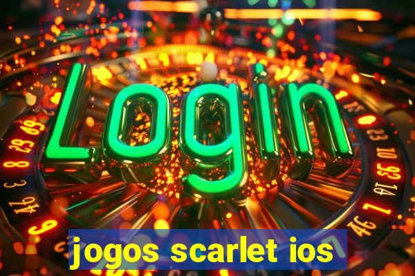 jogos scarlet ios