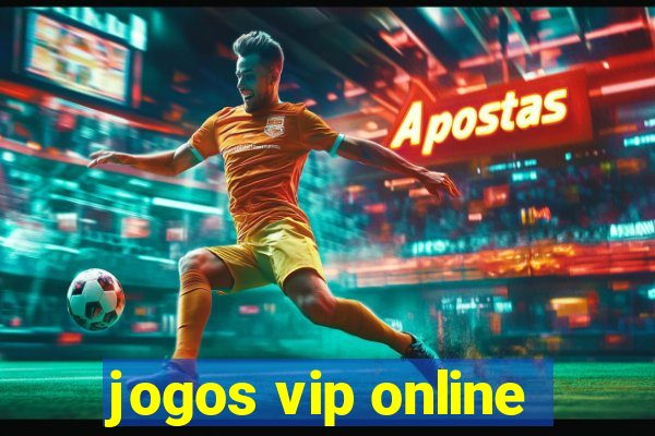 jogos vip online