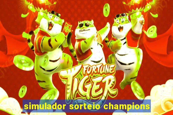 simulador sorteio champions