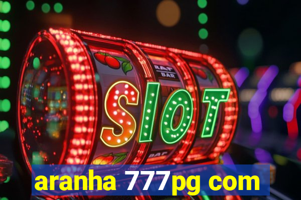 aranha 777pg com