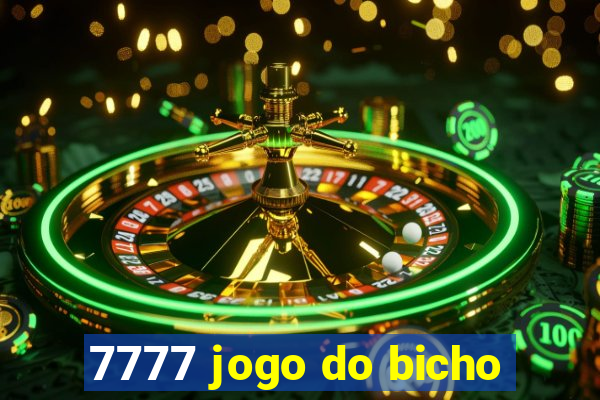 7777 jogo do bicho