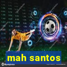 mah santos