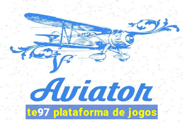 te97 plataforma de jogos