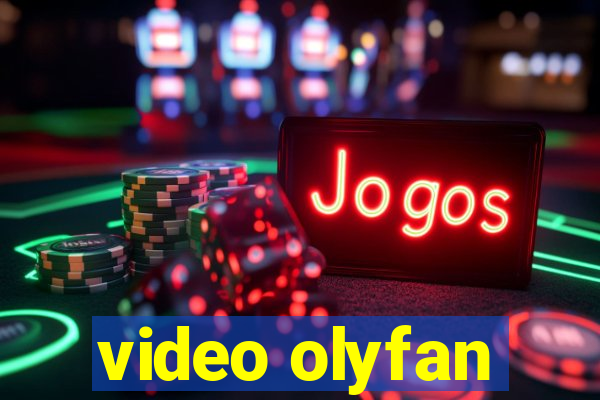 video olyfan