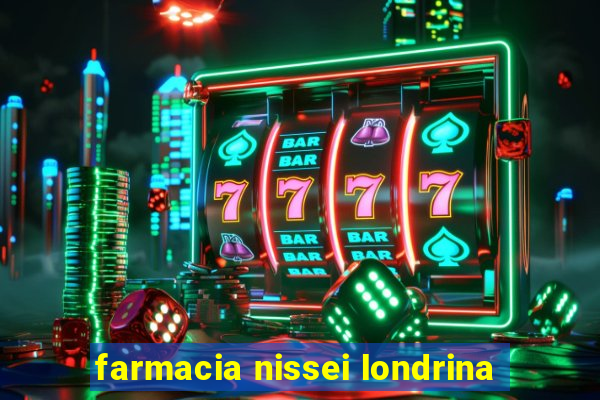 farmacia nissei londrina