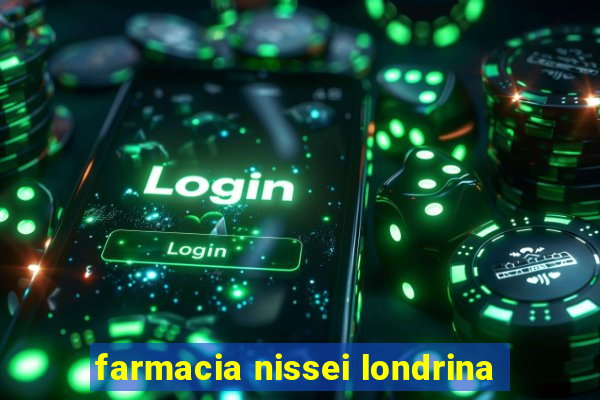 farmacia nissei londrina