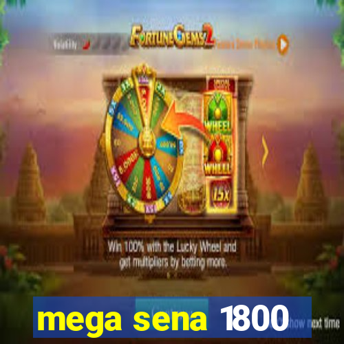 mega sena 1800