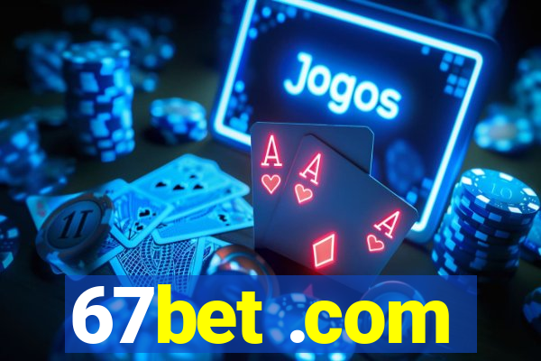 67bet .com