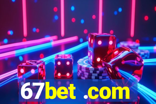 67bet .com