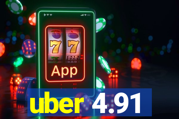 uber 4.91