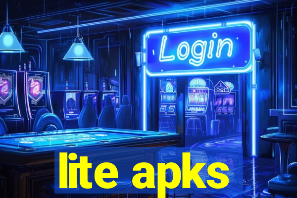 lite apks