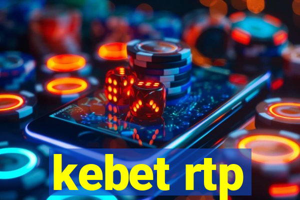 kebet rtp