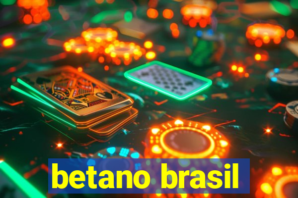 betano brasil