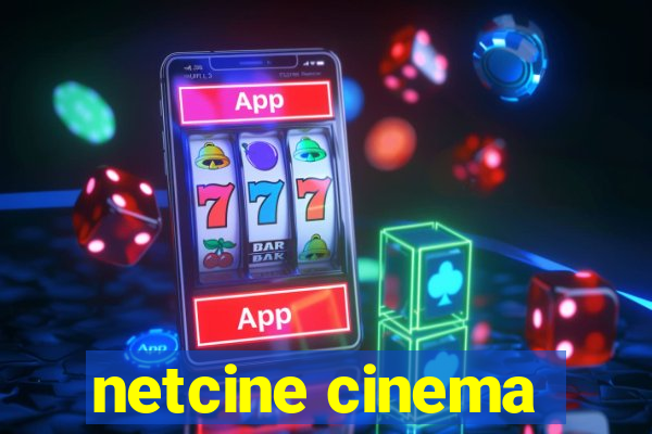 netcine cinema