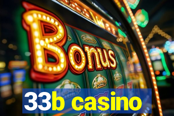 33b casino