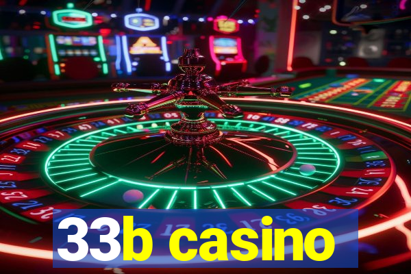 33b casino