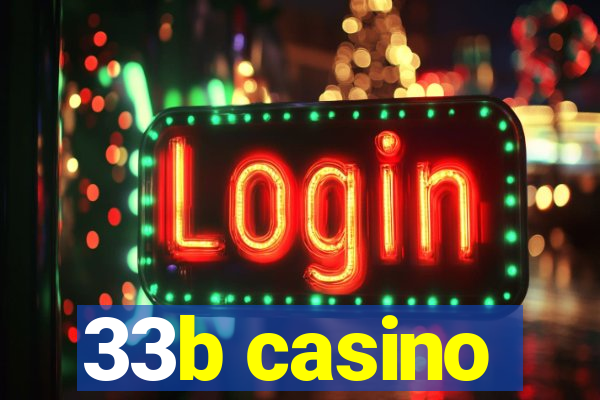 33b casino