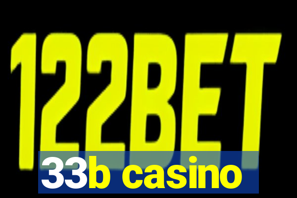 33b casino