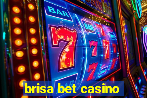 brisa bet casino