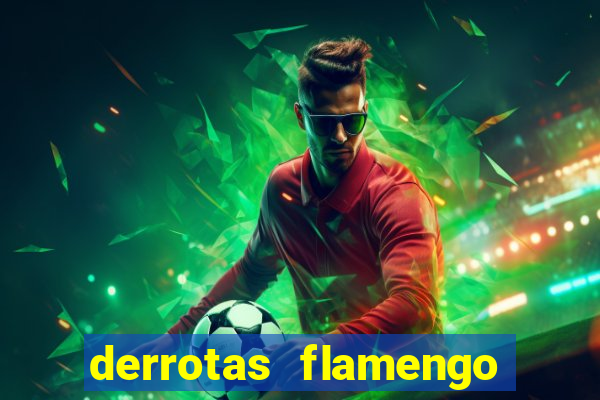 derrotas flamengo 2019 brasileiro