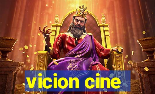 vicion cine