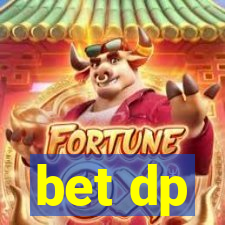 bet dp