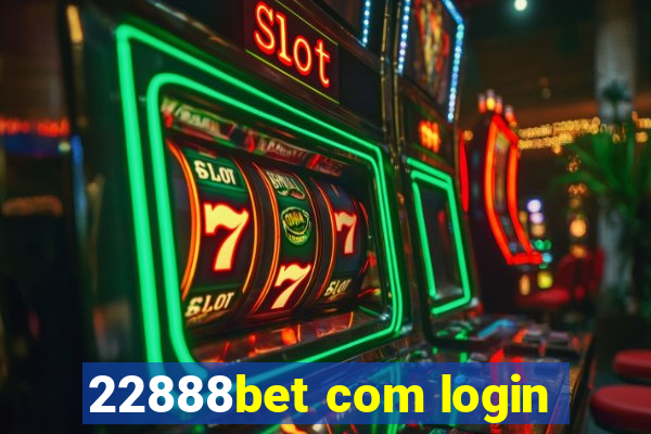 22888bet com login