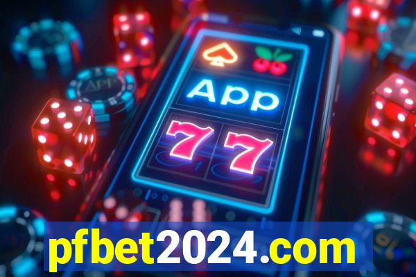 pfbet2024.com