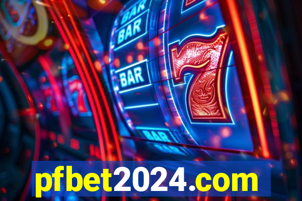 pfbet2024.com